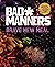 Brave New Meal: Fresh as F*ck Food for Every Table: A Vegan Cookbook (Bad Manners)