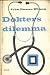 Dokters dilemma by John Rowan Wilson