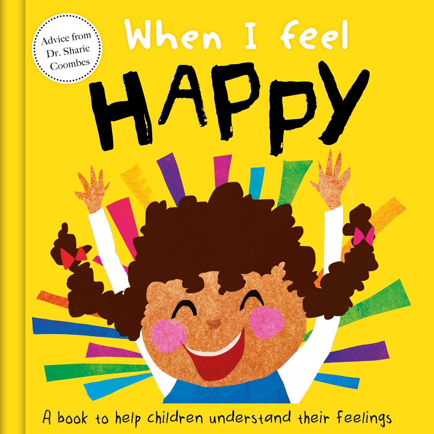 When I Feel Happy: A Book About Feelings