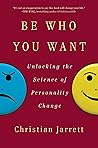Be Who You Want by Christian Jarrett