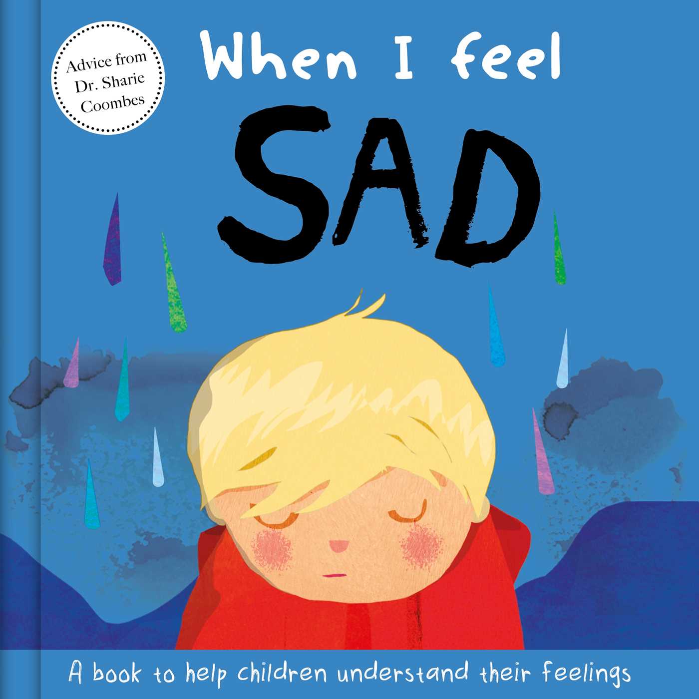 When I Feel Sad: A Book About Feelings