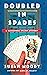 Doubled in Spades (Cassie Swann #4)