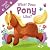 What Does Pony Like? by Igloo Books