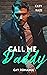 Call Me Daddy by Katy Raze