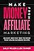 Make Money From Affiliate M...