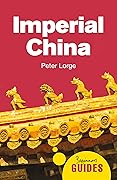 Imperial China: A Beginner's Guide