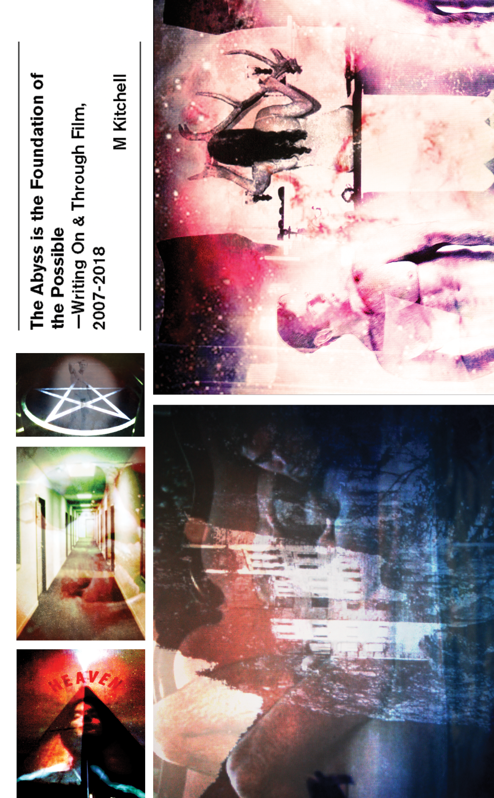 The Abyss is the Foundation of the Possible: Writing On and Through Film, 2007-2018