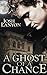 A Ghost of a Chance