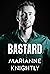 Bastard (Brazenbourg #1)