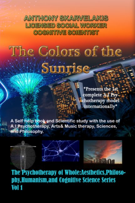 The Colors of the Sunrise (The Psychotherapy of Whole:Aesthetics,Philosophy,Humanism, and Cognitive Science,#1)