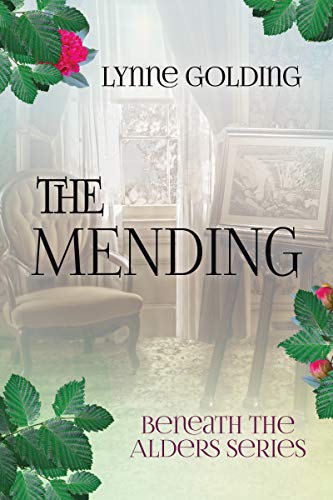 The Mending (Beneath the Alders Series, #3)