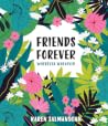 Friends Forever Wherever Whenever: A Little Book of Big Appreciation