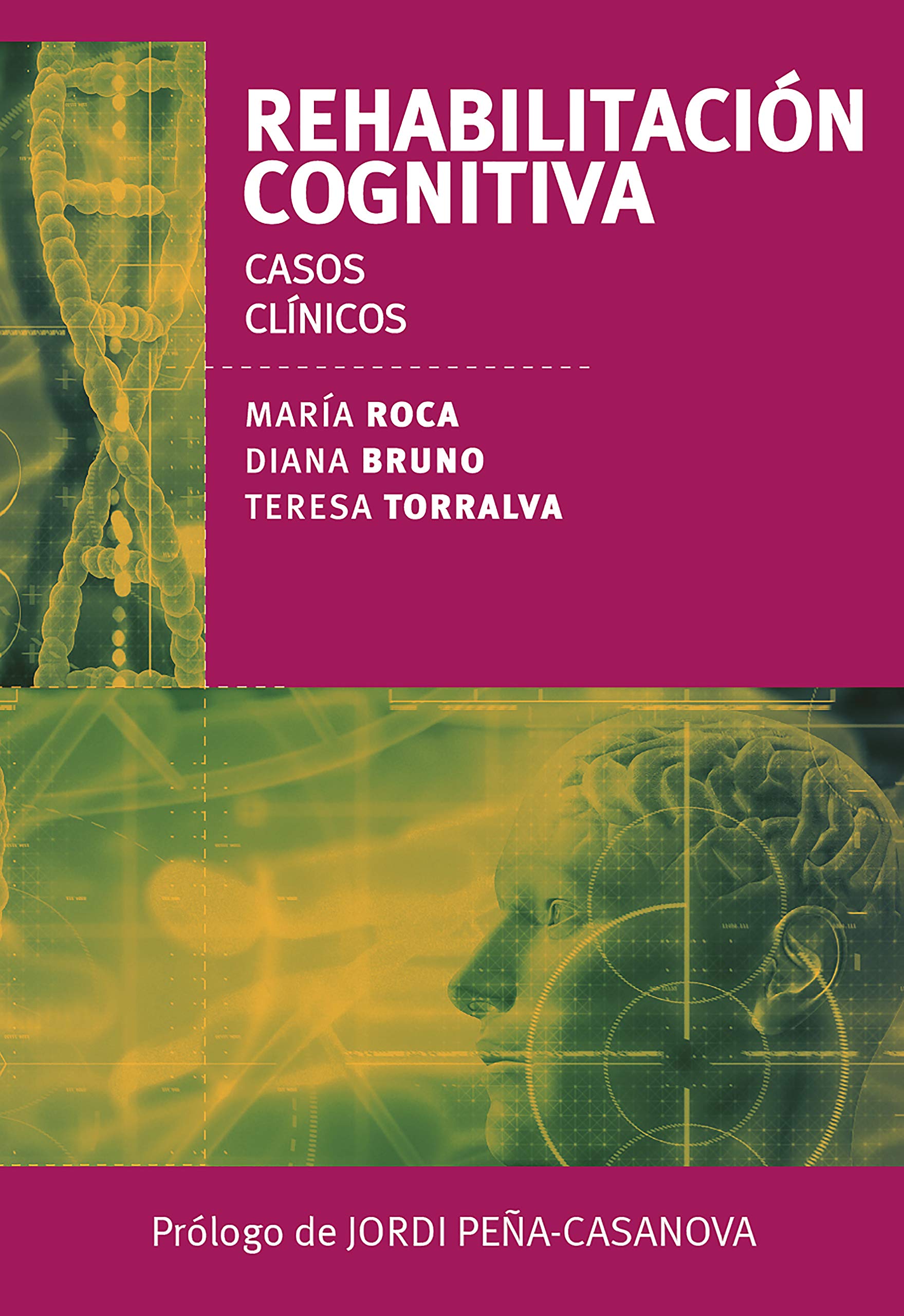 Rehabilitación cognitiva. Casos clínicos (Spanish Edition)