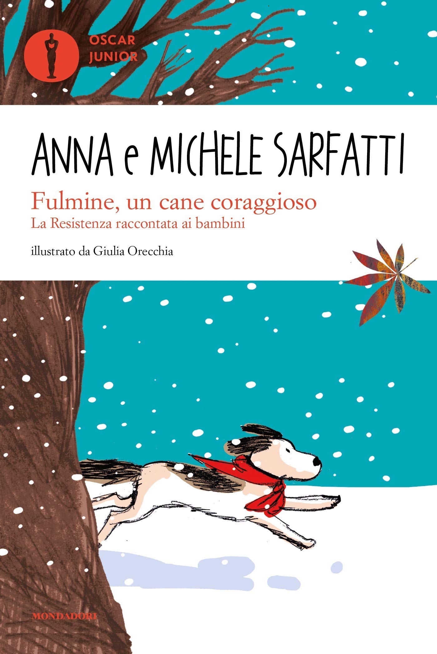 Fulmine, un cane coraggioso: La Resistenza raccontata ai bambini (Italian Edition)