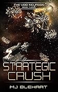 The Void Incursion - Book Three - Strategic Crush