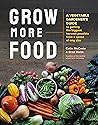 Grow More Food: A...