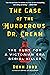 The Case of the Murderous D...