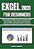 EXCEL 2021 FOR BEGINNERS: T...