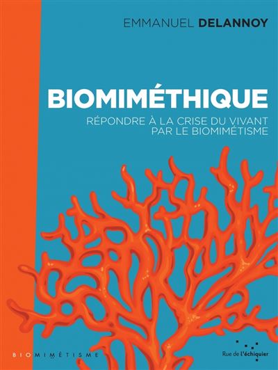 Biomiméthique - Répondre à la crise du vivant par le biomimétisme (Paperback)