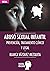 Abuso sexual infantil: Prevención, tratamiento clínico y legal (Argumentos para el s. XXI nº 74) (Spanish Edition)