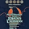 Penny Preston and the Raven's Talisman by Armen Pogharian