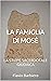 LA FAMIGLIA DI MOSÈ: LA STI...