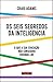Os Seis Segredos da Inteligência by Craig Adams