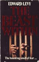 The Beast Within by Edward Levy