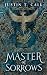 Master of Sorrows (The Silent Gods #1)