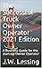The Successful Truck Owner Operator 2021 Edition: A Business Guide for the Start-Up Owner Operator