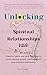 Unlocking Spiritual Relatio...