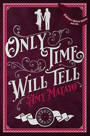 Only Time Will Tell (Charles & Company #2)
