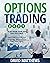OPTIONS TRADING 2021 : 2-in-1 : The Best Options Trading Crash Course For Beginners. Learn To Trade Covered Calls, Credit Spread Options, And Discover The Best Options Trading Strategies