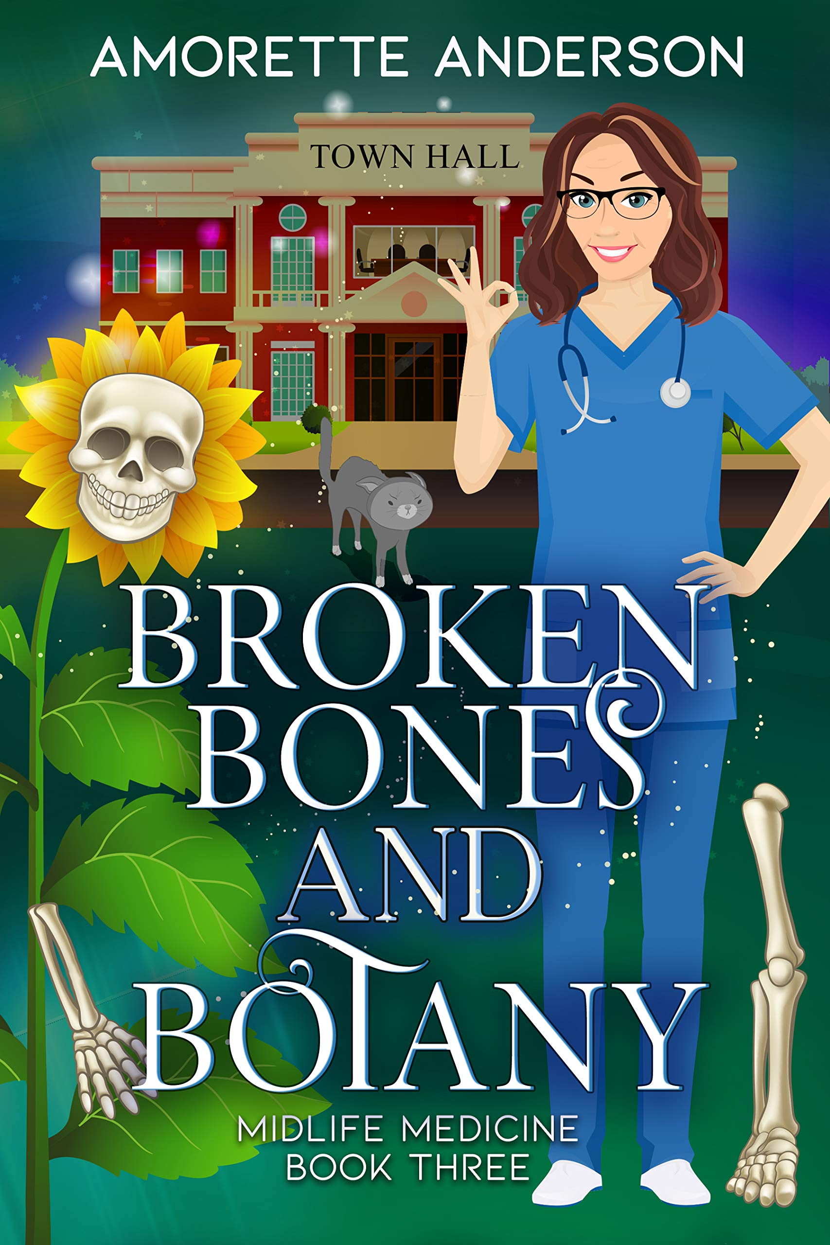Broken Bones and Botany (Midlife Medicine #3)