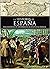 Historia de España: Tres Milenios de Historia en la Península Ibérica
