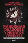 Pandemias, dragon...