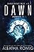 Dawn (Dangerous Web #3)