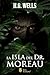 La isla del Dr. Moreau by H.G. Wells La isla del Dr. Moreau by H.G. Wells