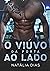 O viúvo da porta ao lado (LIVRO ÚNICO) (Família Connor 1) (Portuguese Edition)