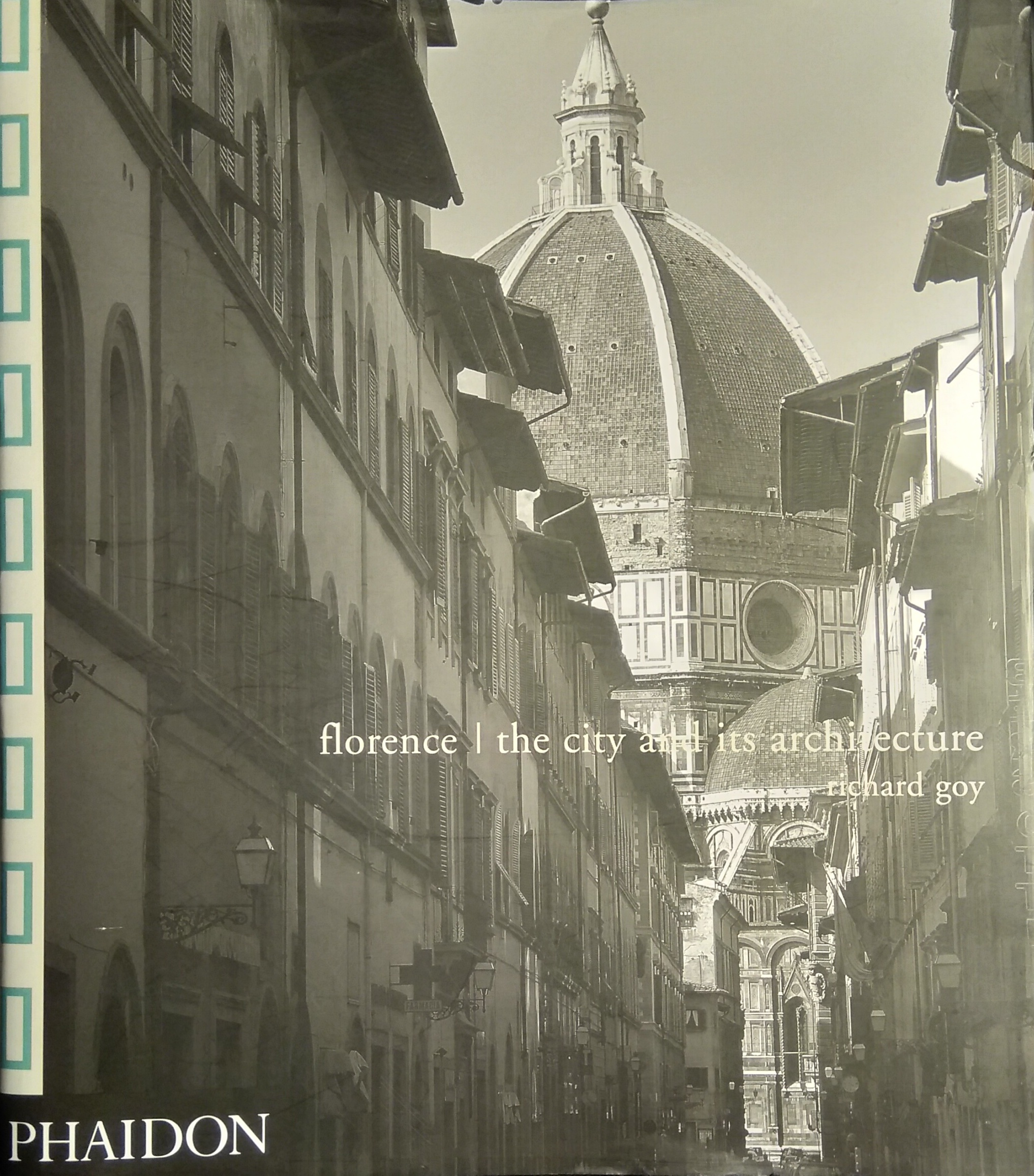 Florence: The City and Its Architecture