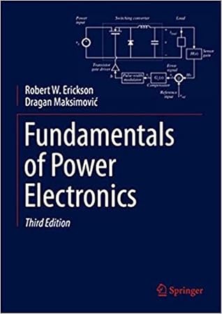 Fundamentals of Power Electronics (SECOND EDITION)