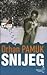 Snijeg by Orhan Pamuk Snijeg by Orhan Pamuk