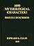 1000 Mythological Characters Briefly Described by Edward Sylvester Ellis