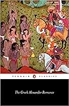 The Greek Alexander Romance by Richard Stoneman The Greek Alexander Romance by Richard Stoneman