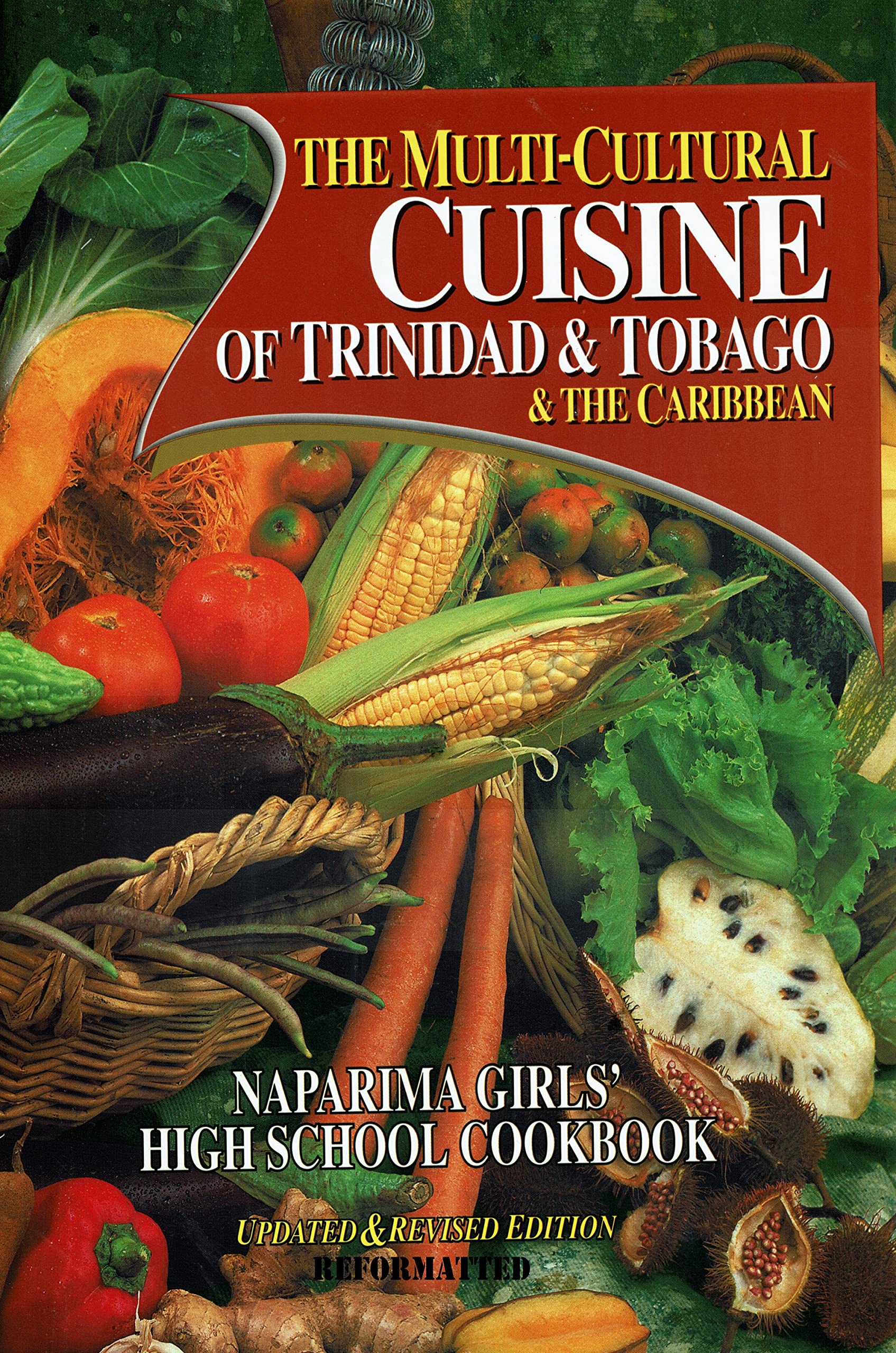 The Multicultural Cuisine of Trinidad and Trinidad and The Caribbean (Kindle Edition)