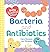 Baby Medical School: Bacteria and Antibiotics: Exploring Health and Germs for Baby Scientists (Baby University)