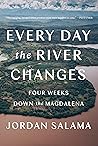 Every Day the Riv...
