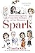 Spark: How Genius Ignites, From Child Prodigies to Late Bloomers