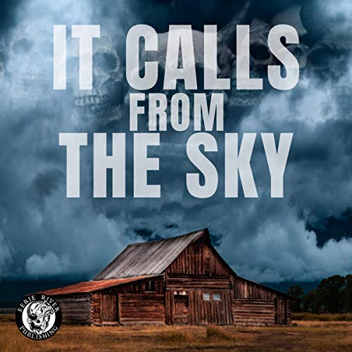 It Calls from the Sky: Terrifying Tales from Above