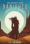 The Authority Wars: Banished (The Authority Wars #1)